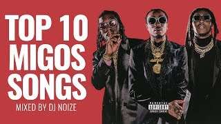 Top 10 Migos Songs | Best of Migos Mix (before Culture II) | Hip Hop Rap Trap 2018 | DJ Noize