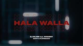 DJ BLISS feat Shaggy, Daffy & Flipperachi – Hala Walla