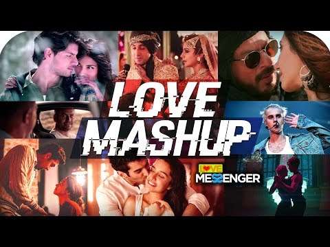 LOVE MASHUP 2018 – Hindi Romantic Songs | Best Of Bollywood Songs 2017