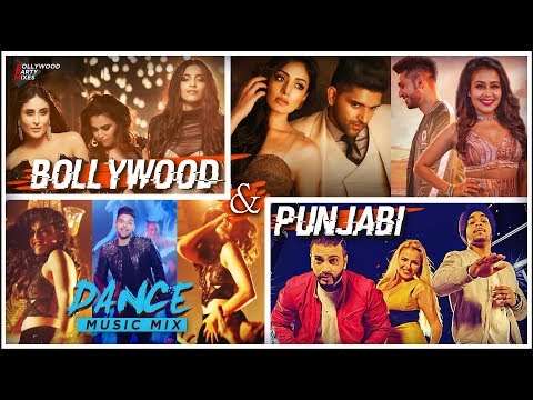 Best Of Bollywood & Punjabi Songs 2018 | Latest Songs 2018 – DJ MIX