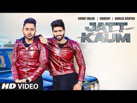 Jatt Kaum (Full Song) Shivjot | Sukhy Maan | Gurlej Akhtar | Starboy | Latest Punjabi Song 2020