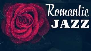 Romantic JAZZ at Night – Love Music