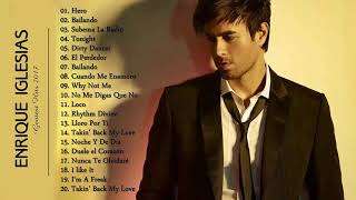 Enrique Iglesias Greatest Hits Full Album 2018 || The Best Songs Of Enrique Iglesias