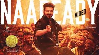 LEO – Naa Ready Song Video | Thalapathy Vijay | Lokesh Kanagaraj | Anirudh Ravichander