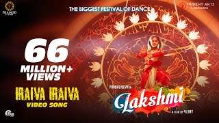 Lakshmi | Iraiva Iraiva | Tamil Video Song | Prabhu Deva Ditya Bhande Aishwarya | Vijay | Sam CS