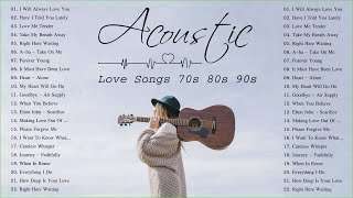 Acoustic Love Songs | Best Love Songs 80’s and 90’s