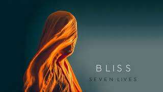 Ambient Music: Bliss – Seven Lives