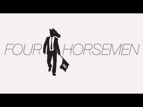 Four Horsemen – Feature Documentary – Official Version