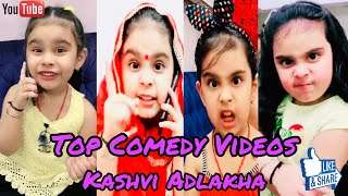 Kashvi’s Top Funny Video’s PART – 1 | KASHVI ADLAKHA