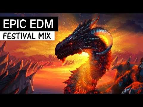 EPIC EDM MIX 2018 – Festival Electro House & Bigroom Music Mix