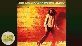 DON CARLOS – JUST A PASSING GLANCE [1984 FULL ALBUM]