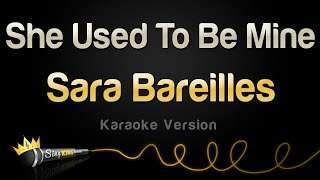 Sara Bareilles – She Used To Be Mine (Karaoke Version)