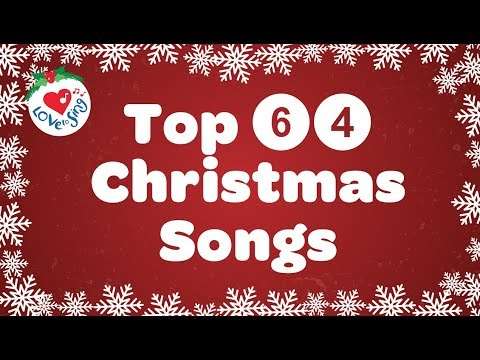 Top 64 Christmas Songs and Carols Playlist with Lyrics 2020