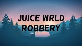 Juice WRLD – Robbery (Clean Lyrics + Video)