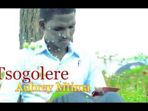 Tsogolere – Aubrey Mtima