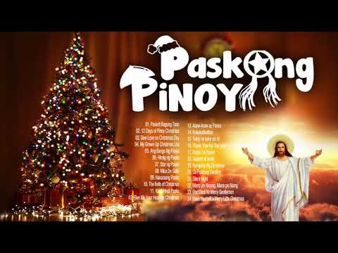 TOP 100 PASKONG PINOY 2021 Nonstop Listen To Traditional Tagalog Christian Christmas Songs Medley