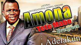 AYEWA Amona Tete Mabo Nigerian Gospel Music