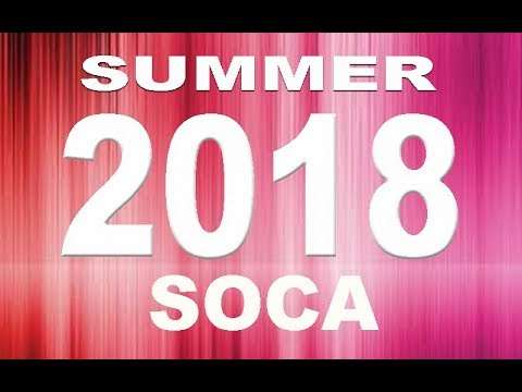 2018 BARBADOS GRENADA ST VINCENT ST LUCIA SOCA MIX PT 1