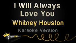 Whitney Houston  I Will Always Love You (Karaoke Version)