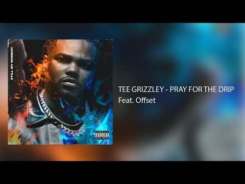 Tee Grizzley ft. Offset – Pray For The Drip (CLEAN)