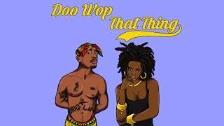 2Pac & Lauryn Hill – Doo Wop/That Thing (DJ Discretion Remix)