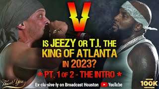 JEEZY verzuz T.I. Part 1 of 2, Who is Really the KING OF ATLANTA in 2023???