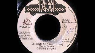 DENNIS BROWN – Sitting And Watching [1979]