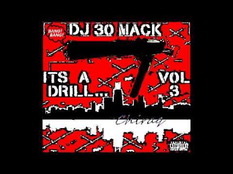 ChiRaq Drill MIX Dj 30 Mack Its a DRILL Vol.3