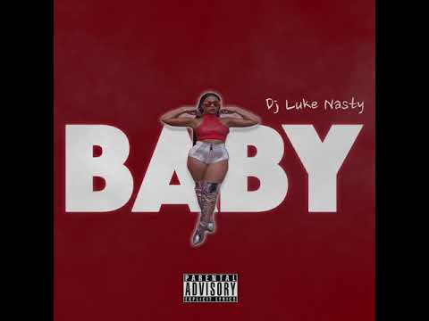 Dj Luke Nasty – Baby