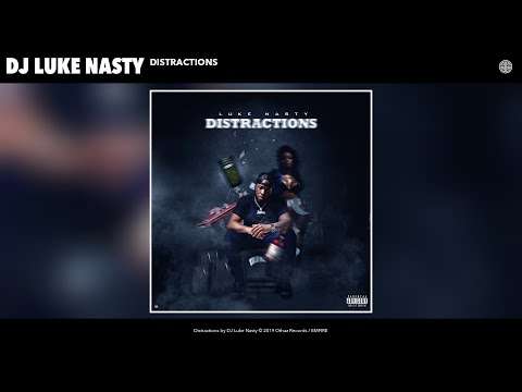 DJ Luke Nasty – Distractions (Audio)