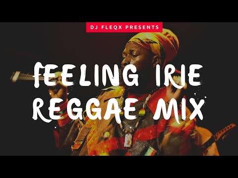 FEELING IRIE ( OFFICIAL MIX ) 2018 – DJ FLEQX