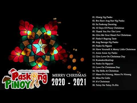 Paskong Pinoy 2021 – Top 100 Christmas Nonstop Songs 2020 – Best Tagalog Christmas Songs Collection