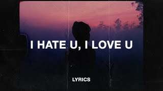 Gnash – I hate u I love u