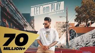 Let ’em Play (FULL VIDEO) Karan Aujla I Proof I Sukh Sanghera I Punjabi Music Video 2020