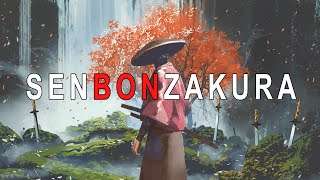 SENBONZAKURA 「 千本桜 」 ⛩️  Japanese Lofi Hip Hop ⛩️  Chill Oriental Music Mix