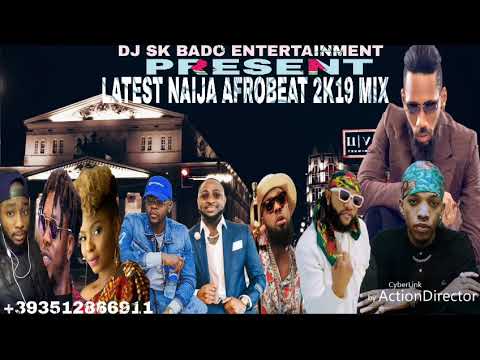 LATEST NAIJA AFROBEAT MIXTAPE 2K19(DJ SK BADO)TIMAYA/YEMI ALADE/DAVIDO/TEKNO/KIZZ DANIEL/NONSTOP Mp3