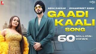 Gaadi Kaali Song | Neha Kakkar, Rohanpreet Singh | Raees | Saga Sounds