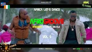 COUPE DECALE / AFROGROOVE VIDEO Mix vol 5 – DJ JUDEX ft Shado Chris Arafat Beynaud BB Philip