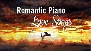 Best Beautiful Romantic Piano Music