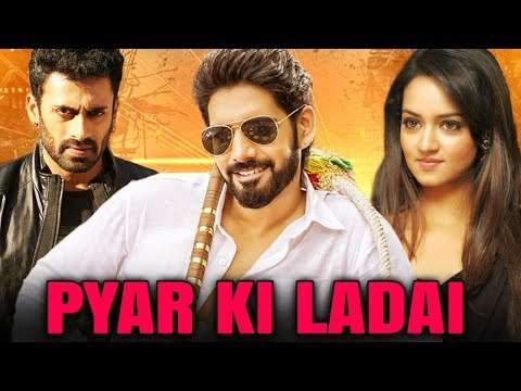 Pyar Ki Ladai Full Hindi Dubbed Movie | Sushanth, Shanvi, Dev Gill