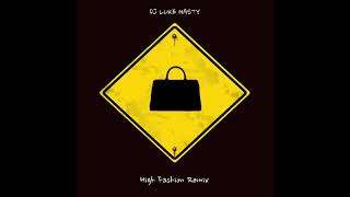 Dj Luke Nasty – High Fashion Remix