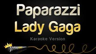 Lady Gaga – Paparazzi (Karaoke Version)