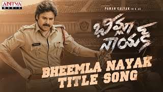 Bheemla Nayak Title Song | Pawan Kalyan | Rana Daggubati | Saagar K Chandra | Trivikram | Thaman S