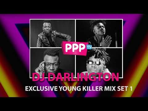 DJ DARLINGTON : EXCLUSIVE YOUNG KILLER MIX SET 1 : PPP TV KENYA