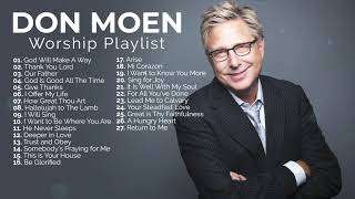 60 Minutes Highly Praise and Worship Songs Nonstop – Latest Songs Of Don Moen Hillsong