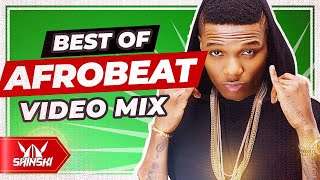 🔥BEST OF AFROBEAT NAIJA OVERDOSE 12 VIDEO MIX 2021  DJ Shinski [Wizkid, Davido, Joeboy, Burna Boy]