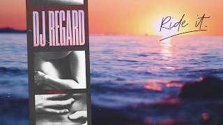 DJ Regard – Ride it (Official Audio)