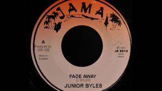 JUNIOR BYLES – Fade Away [1976]