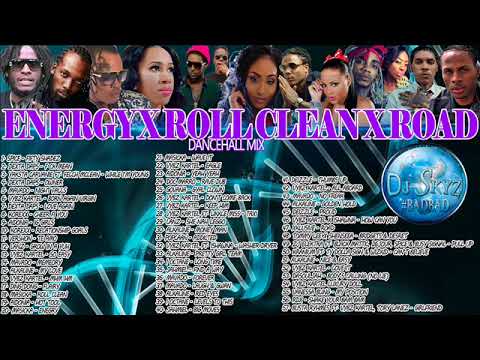 ENERGY X ROLL CLEAN X ROAD DANCEHALL MIXTAPE#BADBAD