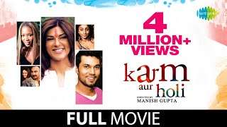 Karma Aur Holi (2009) | Full Hindi Movie | Sushmita Sen & Randeep Hooda